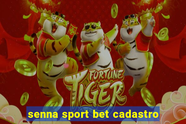 senna sport bet cadastro